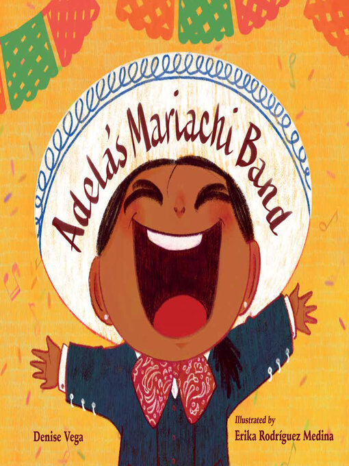 Title details for Adela's Mariachi Band by Denise Vega - Available